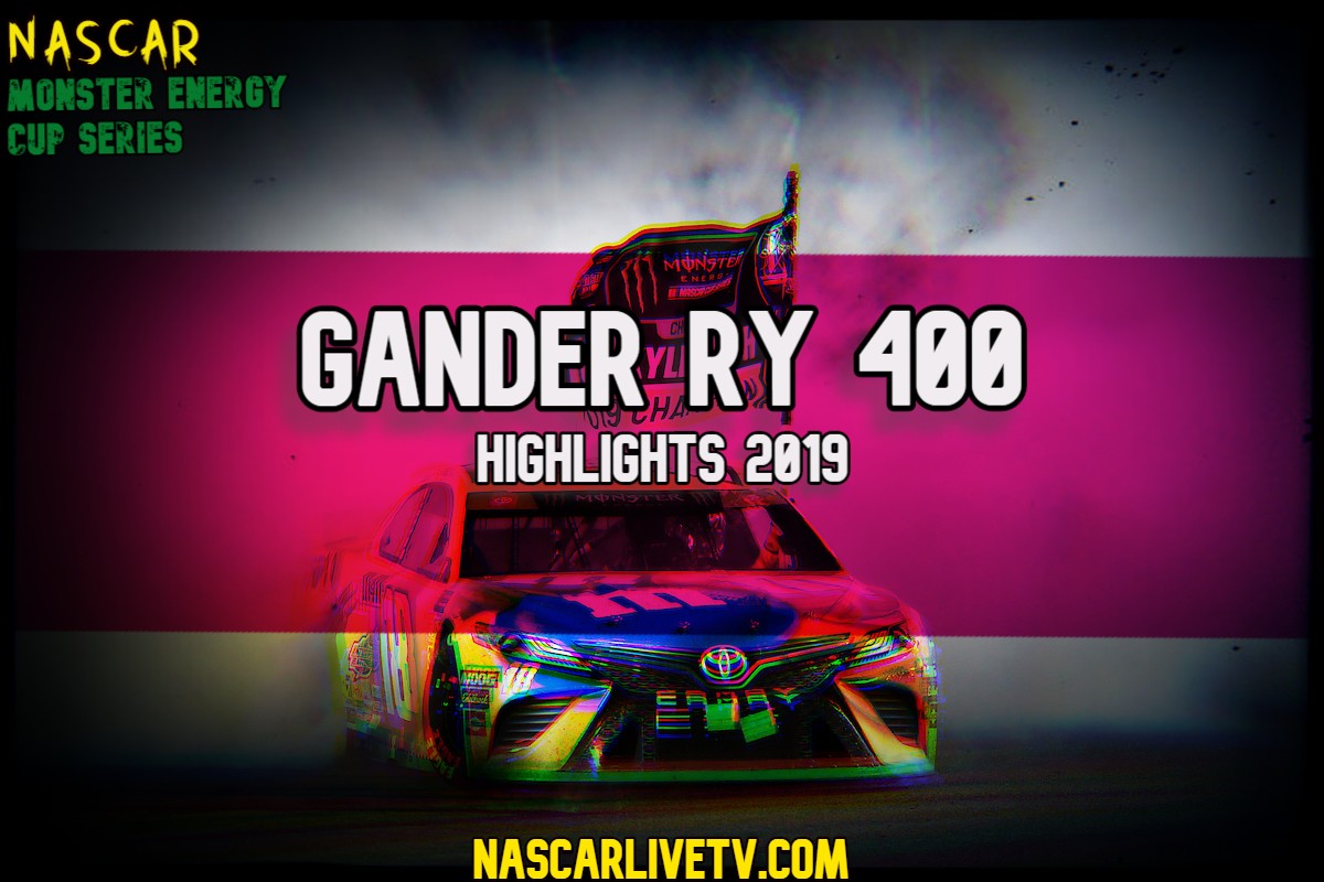 Gander RV 400 NASCAR Highlights 2019